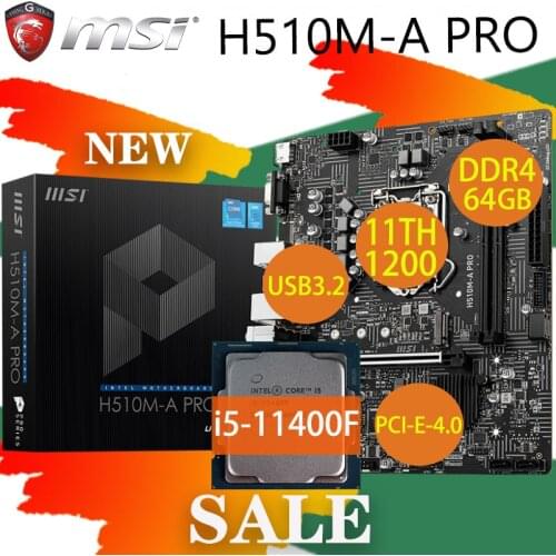 MSI H510M-A PRO Motherboard + CPU Intel Core i5 11400F Set LGA1200 DDR4 64GB 3200MHz M.2 PCI-E 4.0 placa-mãe New Desktop H510