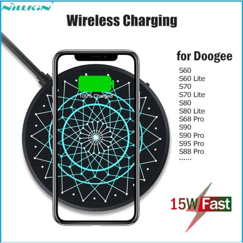 NILLKIN Qi 15W 10W Fast Wireless Charging for Doogee S90 S90C S95 S88 Pro S68 Pro S60 S70 S80 Lite Magic Phone Wireless Charger