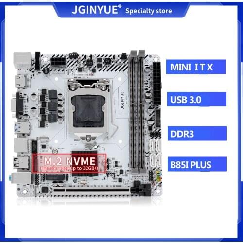 JGINYUE B85 Desktop Motherboard Support LGA 1150 CPU Xeon Processor DDR3 Memory RAM With WIFI/NVME M.2 HDMI VGA port B85I-PLUS