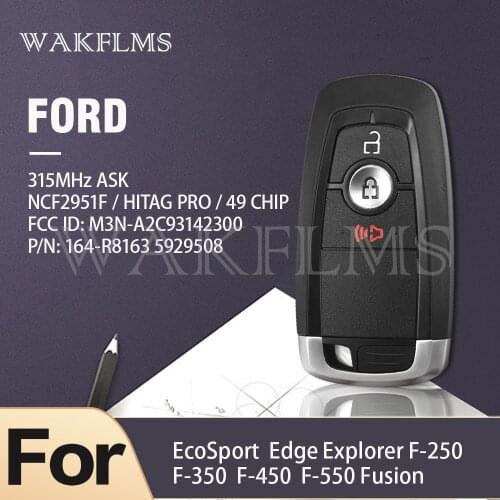 For Ford EcoSport Explorer Edgs F250 350 450 550 2018 2019 Smart Car Key 315MHz M3N-A2C93142300 164-R8163 5929508
