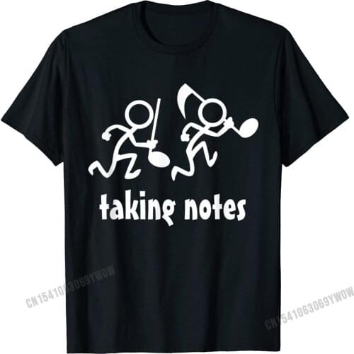Taking Notes Funny Music T-Shirt Camisas Men Tshirts Comfortable Hip Hop Youth Tops Tees Comfortable Cotton