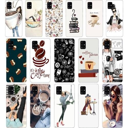 91AA Coffee Girl Soft Silicone Tpu Cover phone Case for Samsung Galaxy A31 A41 A51 A71 A40 2019 Case