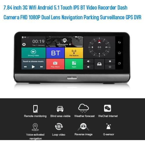 7.84 inch 3G Wifi Android 5.1 Touch IPS BT Video Recorder Dash Camera FHD 1080P Dual Lens Navigation Parking GPS DVR