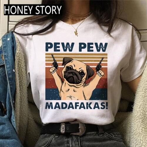 Pew Pew Madafakas Women T Shirt French Bulldog Tshirt Meme Harajuku Casual T-shirt Harajuku 90s Streetwear Female Grunge Tops