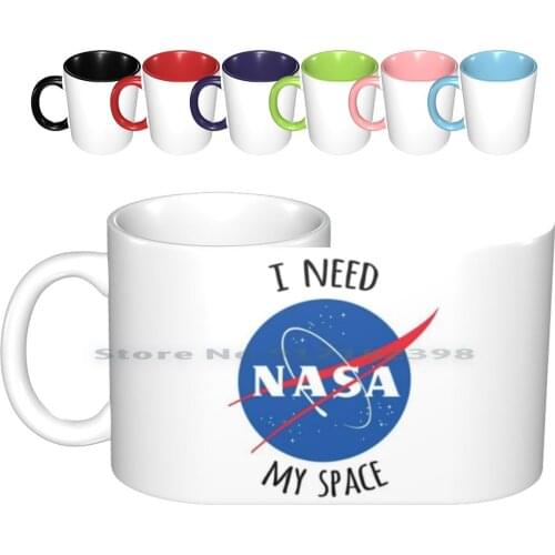I Need My Space ( ) Ceramic Mugs Coffee Cups Milk Tea Mug Tumblr Space Astronomy Cool Indie Hipster Nerd Science Creative