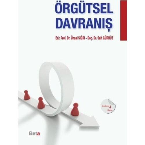 Organizational Behavior Ünsal Sığrı, Sait Objektive Beta Publications (TURKISH)