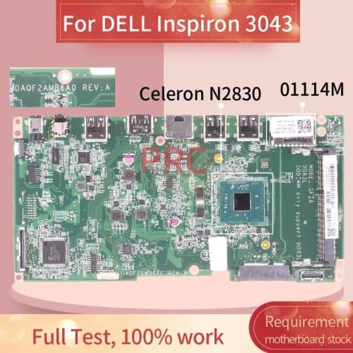 CN-01114M 01114M For DELL Inspiron 3043 Celeron N2830 Laptop motherboard DAQF2AMB6A0 SR1W4 DDR3 Notebook Mainboard