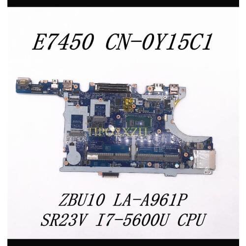 For Dell E7450 7450 LA-A961P Laptop Motherboard CN-0Y15C1 0Y15C1 Y15C1 with i7-5600u CPU 100% Full Working well