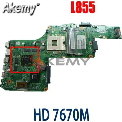 AKemy V000275060 Main board For toshiba Satellite S855 C855 L855 laptop motherboard DK10FG-6050A2491301-MB-A03 HD 7670M