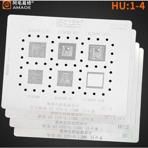 Amaoe HU 1-4 BGA Reballing Stencil For Huawei Hi Hi6290 3690 6280 9500 3680 3670 6260 6620 3660 6250 CPU RAM IC Chip Steel Mesh