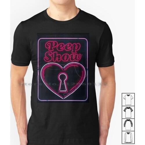 Peep Show T Shirt 100% Cotton Sex Lips Hardcore Message Sign Striptease Dark Neon Peep Show Voyeur Creative Trending Vintage