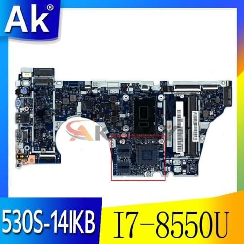 Akemy For Lenovo Ideapad 530S-14IKB Notebook Motherboard NM-B601 CPU I7 8550U DDR4 Tested 100% Work