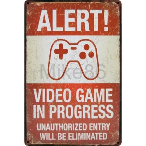 [ Mike86 ] ALERT VIDEO GAME IN PROGRESS Tin Sign Home Bar Hotel Wall Painting Plaque Party Bar Public Decor SL-8853