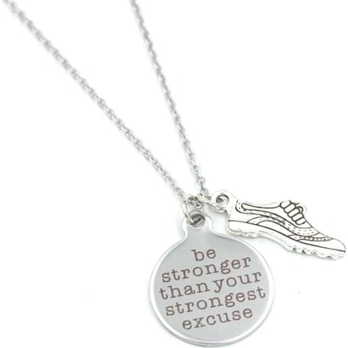 New Arrival Runners Gifts Stainless Steel Chain running Charms Necklace Engraved be stronger than your strongest excuse necklace