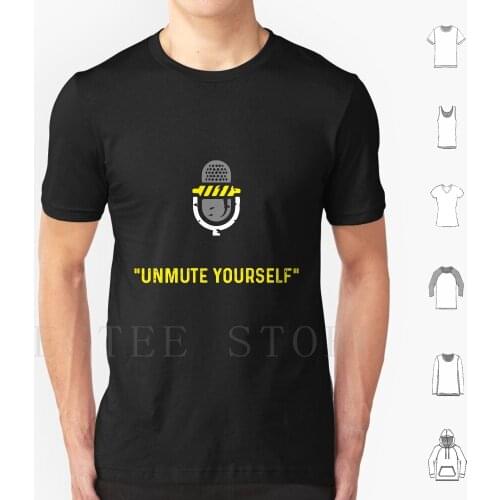 Unmute Yourself-Funny Distance Learning T Shirt DIY Big Size 100% Cotton Video Games Playing Video Game Video Game Console Once