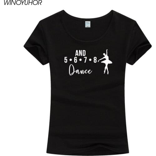 And 5 6 7 8 Dance Music Teacher Letters Print Women Tee Shirt Casual Round Neck Shirts Ladies Female Top Tumblr Clothing Hipster
