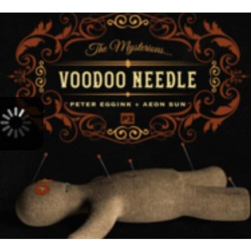 Voodoo Needle by Peter Eggink & Aeon Sun , Magic tricks