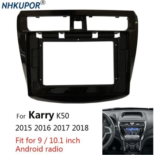 Car Radio Fascia For CHERY Karry K50 2015 2016 2017 2018 Auto Stereo Dash Panel Mounting Frame Kit Trim Mount Bezel Faceplate