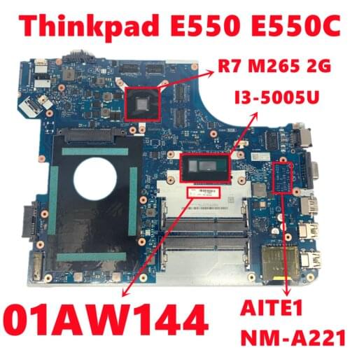 FRU:01AW144 For Lenovo Thinkpad E550 E550C Laptop Motherboard AITE1 NM-A221 Mainboard With i5-4300U CPU 216-0855000 Fully Tested