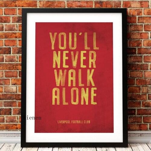 Liverpool Motto Vintage Poster Prints You'll Never Walk Alone Canvas Art Painting Picture Home Boys Room Wall Decor