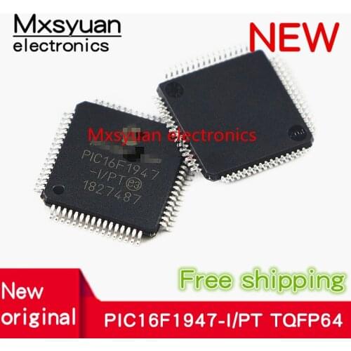 10pcs~100pcs/lot PIC16F1947-I/PT PIC16F1947 16F1947 TQFP-64 New original microcontroller