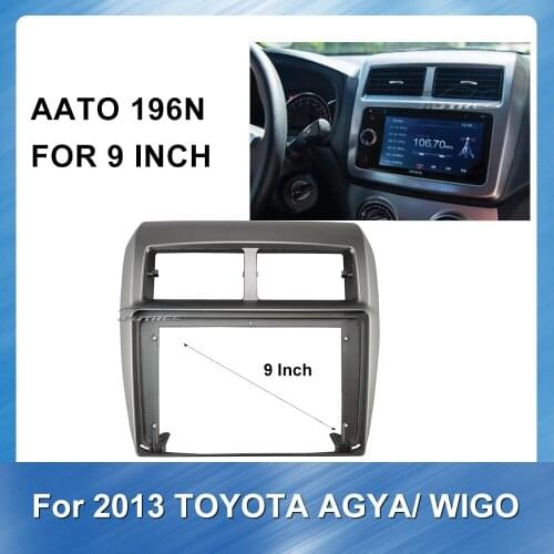 Car Audio Frame Car Radio Fascia gps navigation fascia panel is suitable for TOYOTA AGYA WIGO 2013 Panel Bezel Trim kit