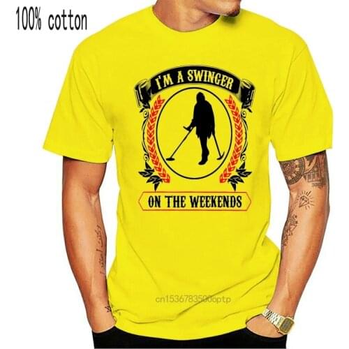 Men Funny T Shirt Fashion tshirt I m A Swinger On The Weekends Metal Detector Version Women t-shirt