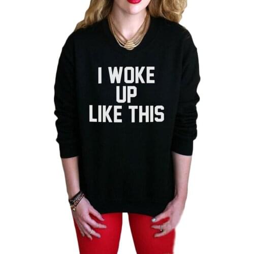 Women Autumn Fashion Punk Style Pullover Sweatshirt Female Tracksuit Moleton Feminina Cute I Woke Up Like This Letters Hoodies