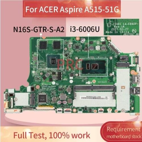 For ACER Aspire A515-51G i3-6006U Notebook Mainboard LA-E892P SR2UW N16S-GTR-S-A2 Laptop Motherboard