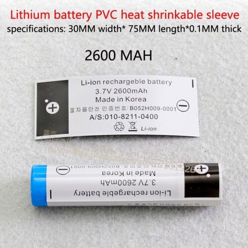 100pcs/lot 18650 lithium battery PVC heat shrinkable packaging battery capacity 2600MAH shrink film label
