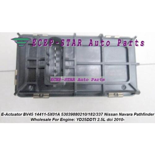 Turbo Electronic Actuator BV45 14411-5X01A 144115X01A 144115X01B 210 182 337 53039700210 53039700182 53039700337 YD25DDTI 2.5L