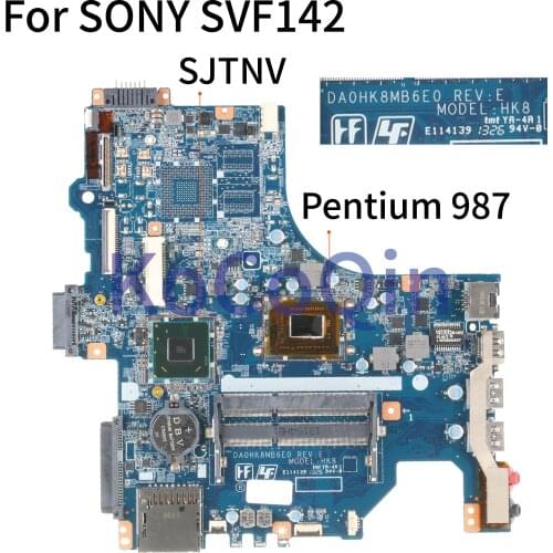 KoCoQin laptop Motherboard For SONY SVF142 Core Pentium 987 SR0V4 Mainboard DA0HK8MB6E0 HK8 DDR3