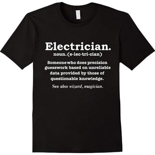 Funny Electrician Definition T-Shirt Electrical Engineer 2019 Summer New Arrvial Style Fashion Men Funny Tee Shirts