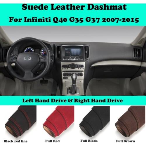 For Infiniti G37 G35 G25 2007~2015 Q40 V36 Suede Leather Dashmat Dashboard Cover Pad Dash Mat Car-Styling Carpet Accessories