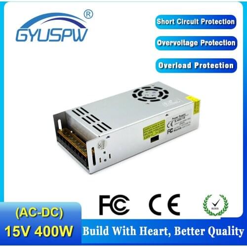 DC15V 26.7A 400W Transformer 110V 220V AC to DC 15V Switching power supply for 3D Printer Led Lighting Attendance System