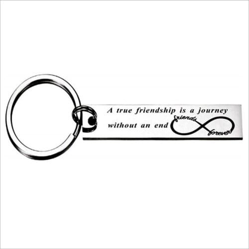 Stainless steel keychain a true friendship is a journey without an end