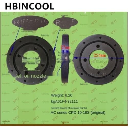 For Forklift Truck Accessories Slewing Ring/Three pivots/A61F4-32111 AC Series CPD10-18S original factory forklift accessories