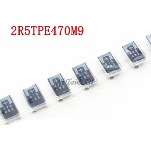 5-10-20PCS 2R5TPE470M9 470UF 2.5V 470 6.3V SMD Tantalum Capacitors Polymer POSCAP Type D ultra-thin 7343 D7343 new and original
