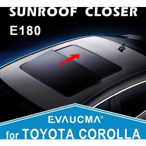 For TOYOTA COROLLA 2014-2019 Automatic closing device of sunroof for automobile 2015 2016 2017 2018 Auto sunroof close