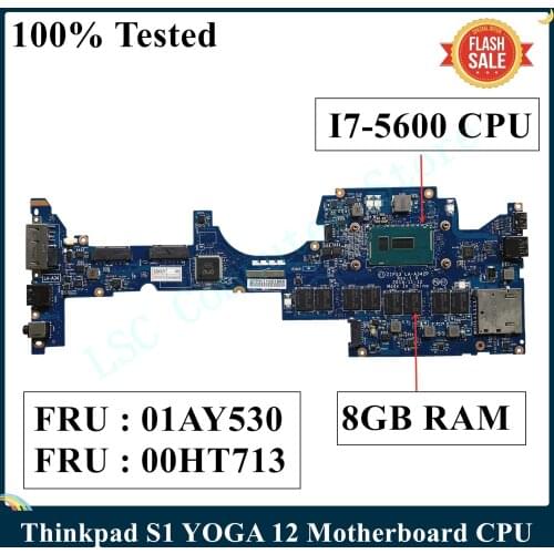 LSC For Lenovo Thinkpad S1 YOGA 12 Motherboard i7-5600U CPU 8GB RAM LA-A342P FRU 01AY530 00HT713 01AY531 100% Tested
