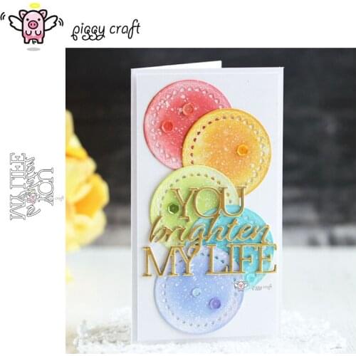 Piggy Craft metal cutting dies cut die mold You brighten my life Scrapbook paper craft knife mould blade punch stencils dies