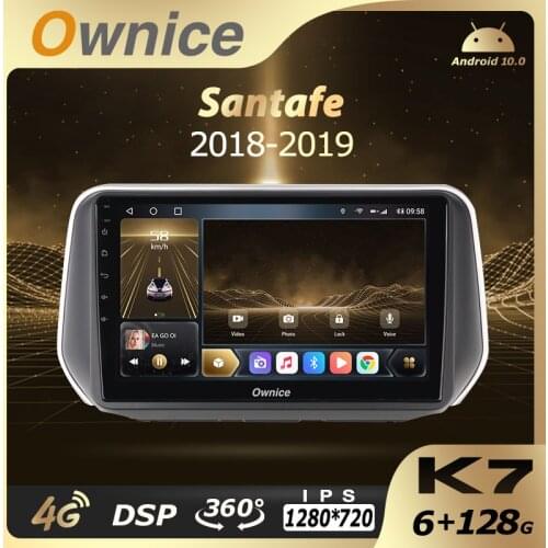 K7 Ownice Android 10.0 6G 128G Car Radio Stereo 360 Panorama for Hyundai Santafe 2018 - 2019 Auto GPS DSP 8 Core 1280*720 4G LTE