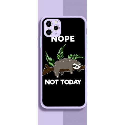Nope Not Today Sloth Phone Case Purple Transparent Matte For IPhone 7 8 11 12 S Mini Pro X XS XR MAX Plus Cover Shell