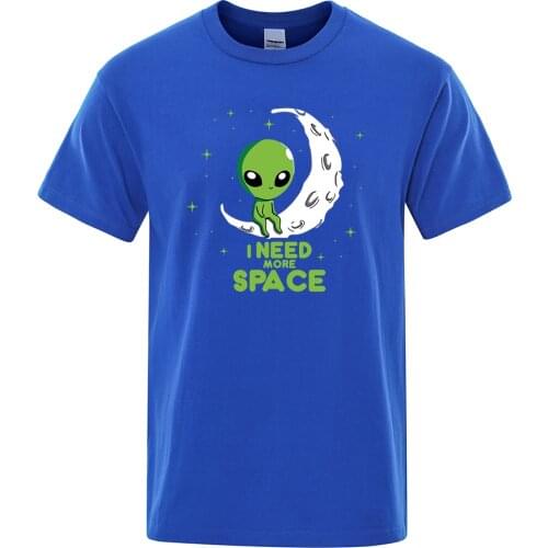 I Need More Space Green Alien Prints Mens T-Shirts Cool O-Neck Tshirts Casual Big Size Short Sleeves Vogue S-Xxxl T Shirt Man