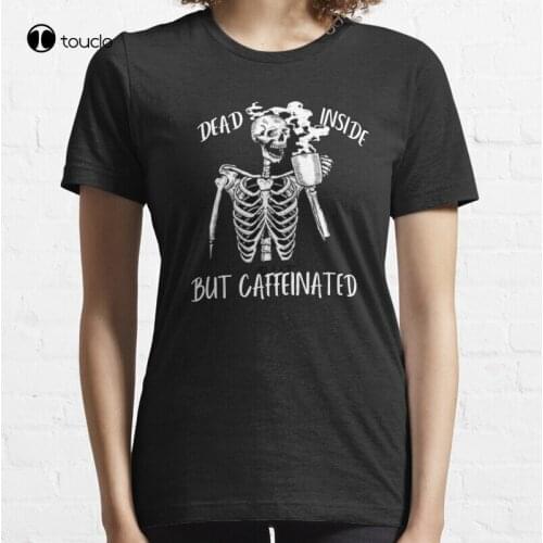 New Dead Inside But Caffeinated 4 Funny Cool Skeleton Gift For Coffe Lovers And For Halloween T-Shirt Cotton Tee Shirt
