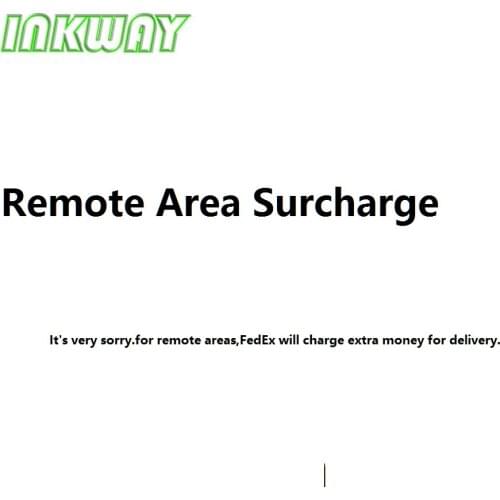 INK WAY Estimated Remote area shurcharge by FedEx