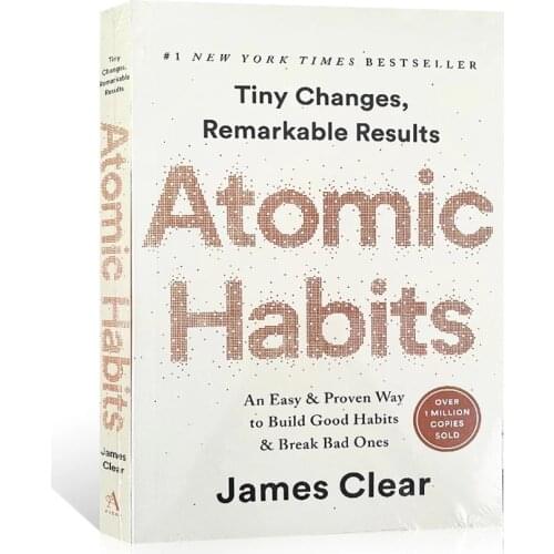 Atomic Habits By James Clear An Easy & Proven Way to Build Good Habits & Break Bad Ones Self-management Self-improvement Books