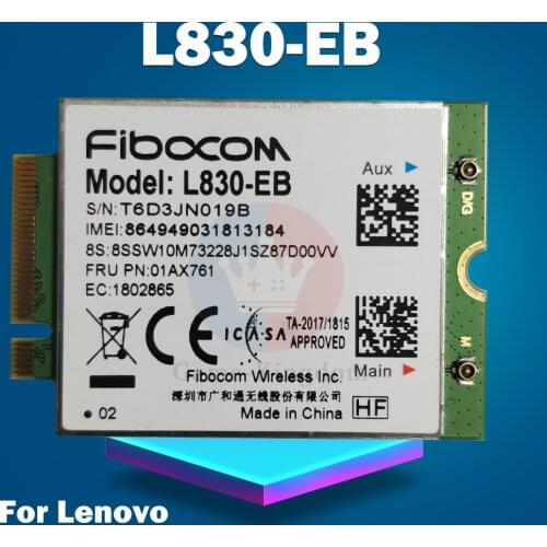 Fibocom L830-EB WWAN Card For Lenovo Thinkpad X280 T480 T580 P52s L480 L580 T490 T590 P53s T490s X390 L490 L590 01AX761