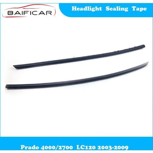 Baificar Brand New Genuine Headlight Sealing Tape Headlamp Side Strip for Prado 4000/2700 LC120 2003-2009