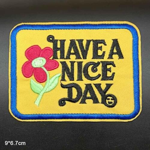 Have A Nice Day Flower Iron On Patch Embroidered Clothes Patch For Clothing Woman Clothes Stickers Garment Apparel Accessories